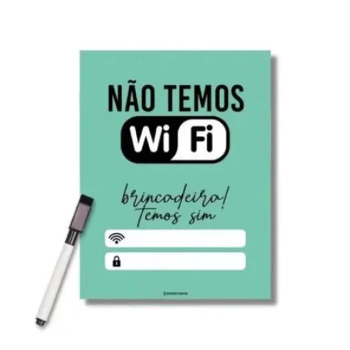 PLACA DECORATIVA NÃO TEMOS WIFI