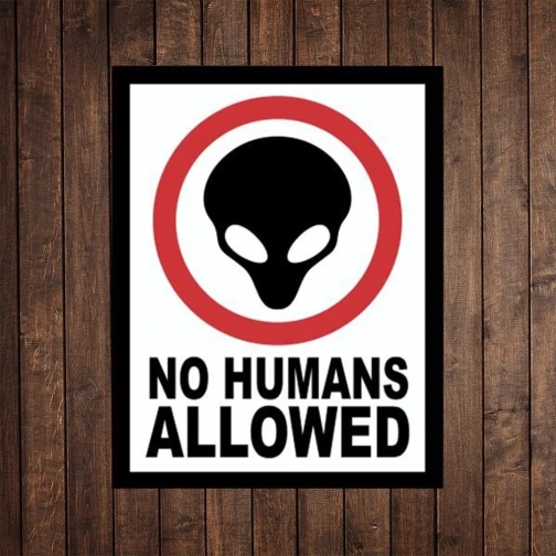 PLACA DECORATIVA NO HUMANS ALLOWED 